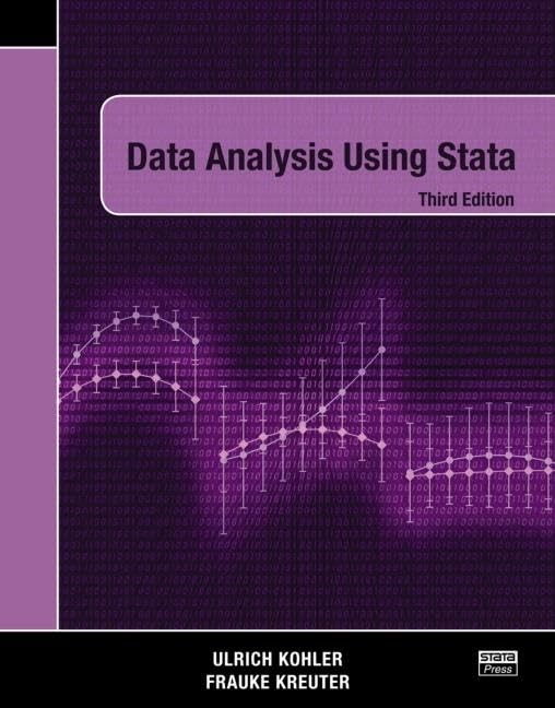 Data Analysis Using Stata, Third Edition – Kohler, Ulrich|Kreuter, Frauke – …