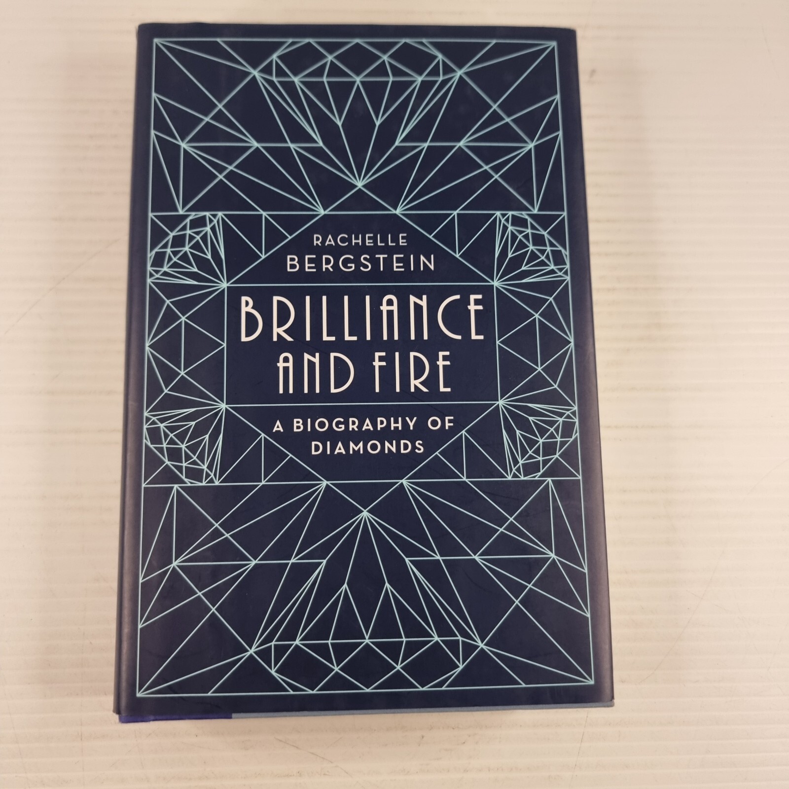 Brilliance and Fire: A Biography of Diamond (Hardback)
