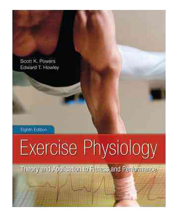 Exercise Physiology: Theory and Application to Fitness and Performance by Power