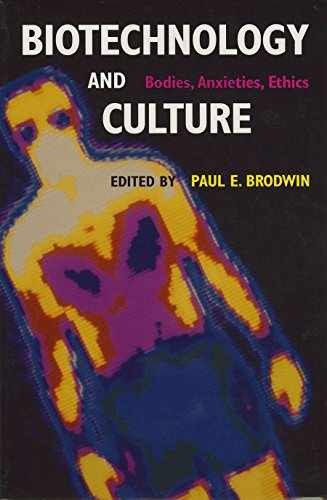 Biotechnology and Culture: Bodies, – Paperback, by Brodwin Paul E. – Very Good