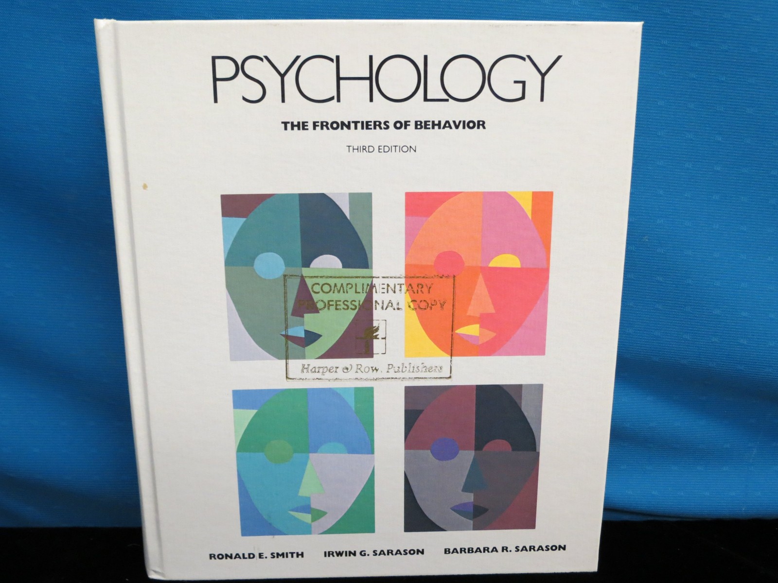 Psychology: The Frontiers of Behavior – hardcover Smith, Ronald Edward