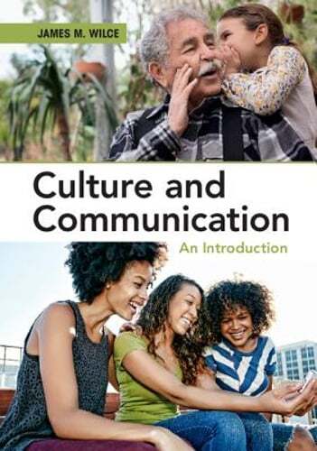 Culture and Communication: An Introduction by Jr. Wilce, James M.: Used