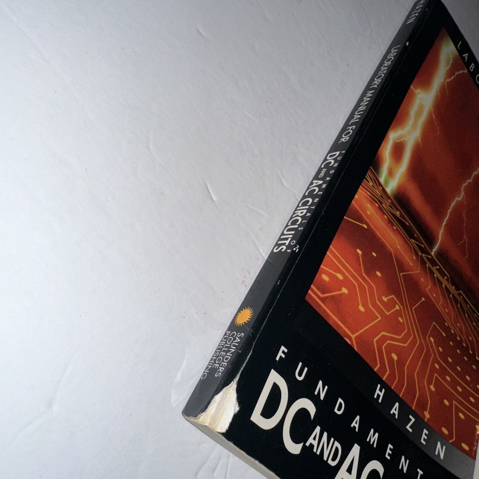 Fundamentals of Dc and Ac Circuits Lab Manual Mark Hazen 1990 Paperback