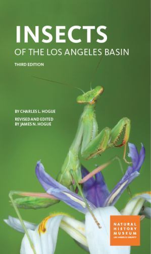 Insects of the Los Angeles Basin by Hogue, Charles L.