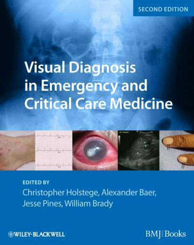 Visual Diagnosis in Emergency and Critical Care Medicine, Holstege, Christopher