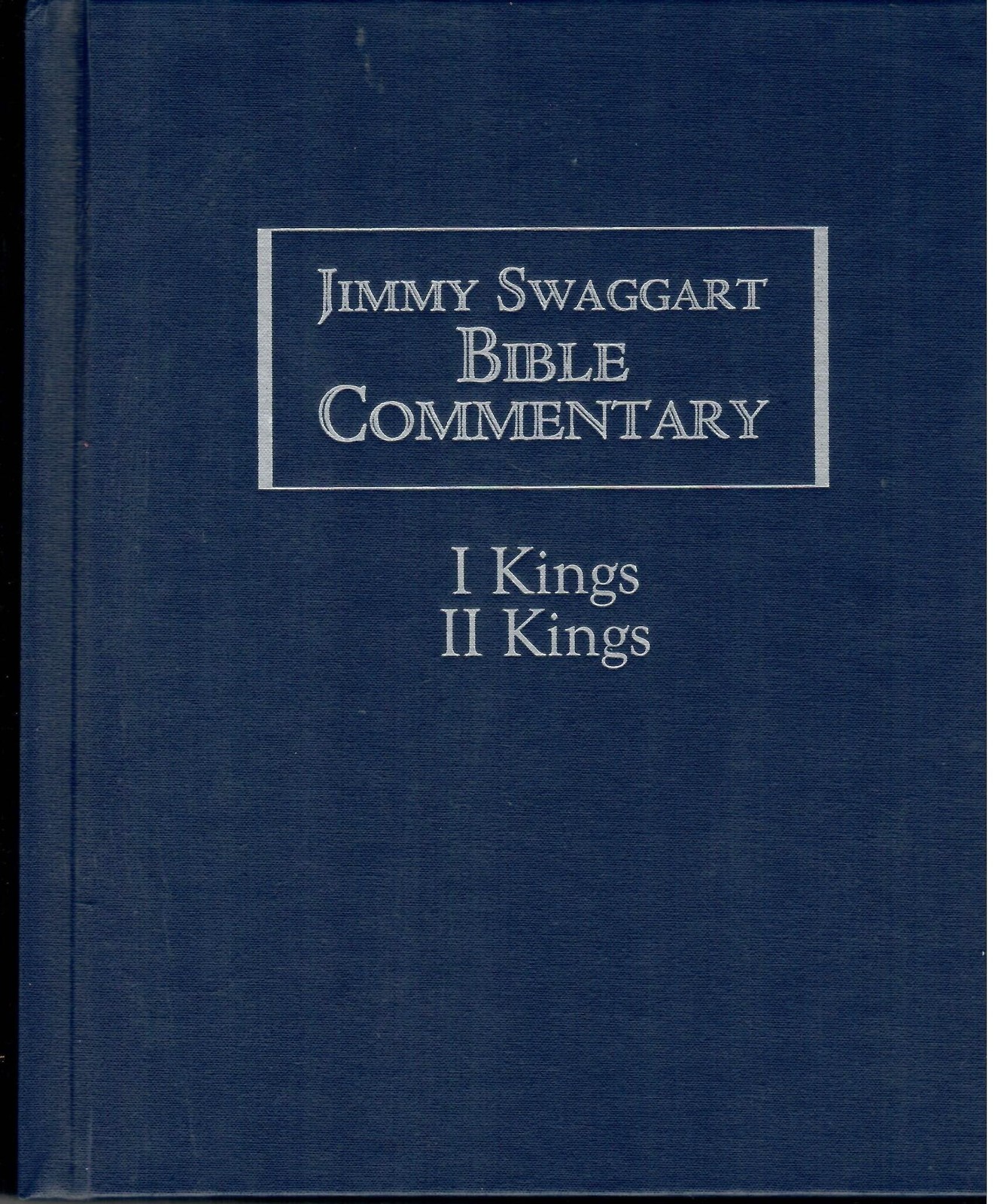 Jimmy Swaggart Bible Commentary 1 & 2 Kings