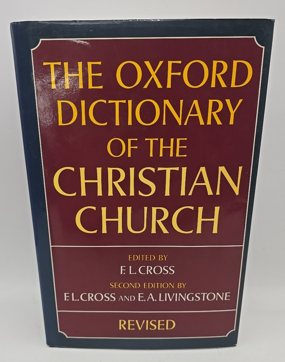 The Oxford Dictionary of the Christian Church REVISED 2nd Edition Hard Cover