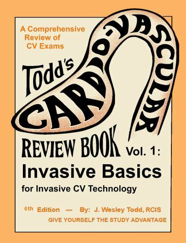 CV Review Book Volume 1: Invasive Basics for C- 1732639302, paperback, Todd RCIS