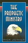 The Prophetic Ministry by Joyner, Rick