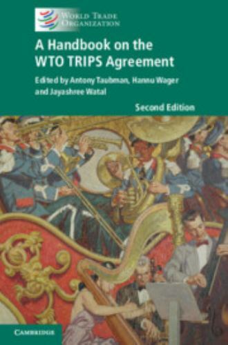 A Handbook on the WTO TRIPS Agreement – World Trade Organization