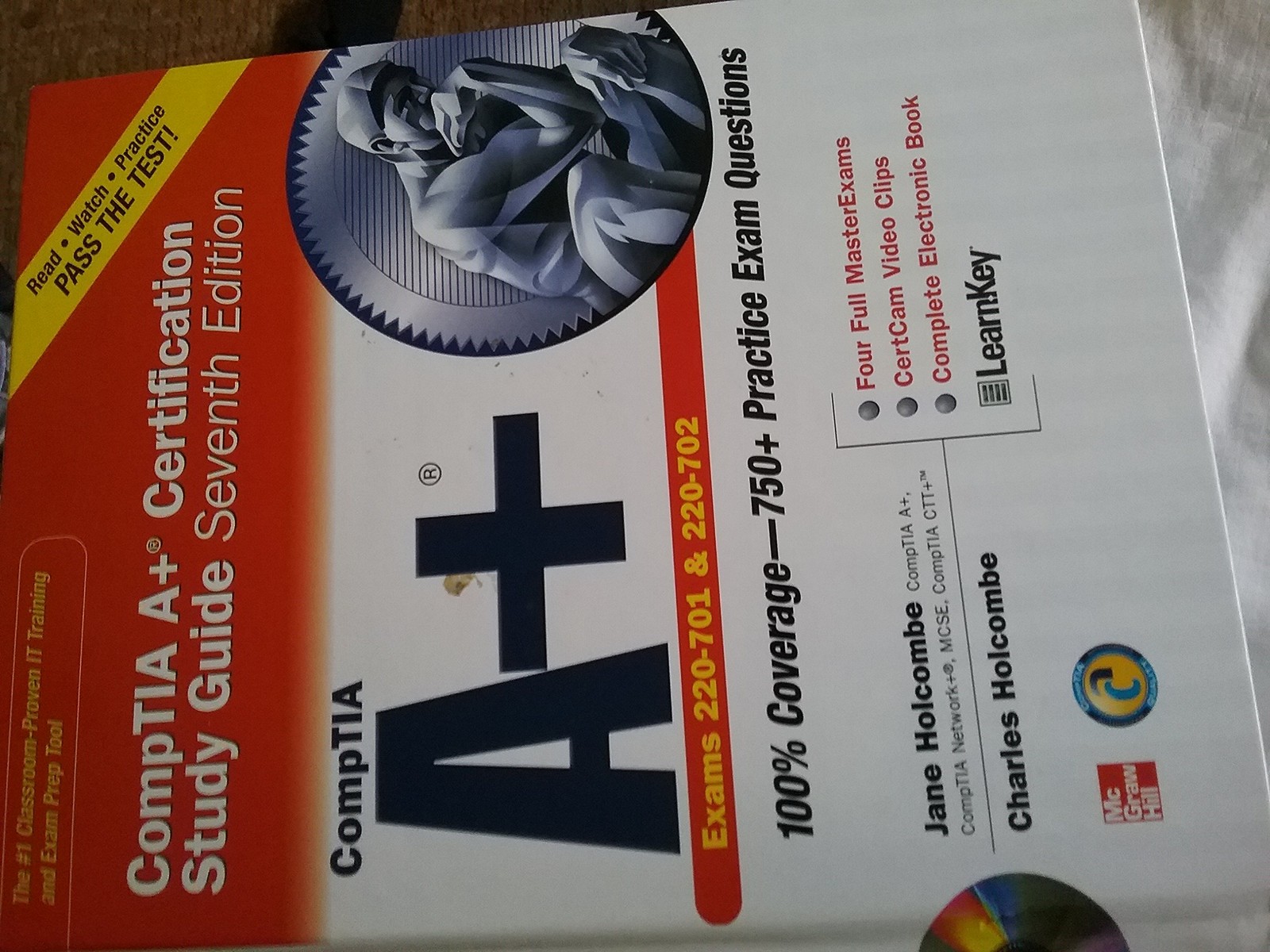 CompTIA A+ Certification Study Guide, Seventh Edition (Exam 220-701 & 220-70…