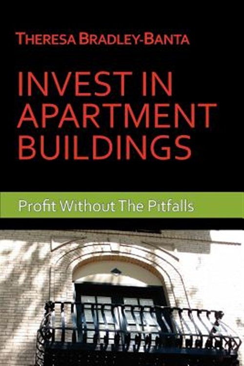 Invest in Apartment Buildings by Bradley-Banta, Theresa, Brand New, Free ship…
