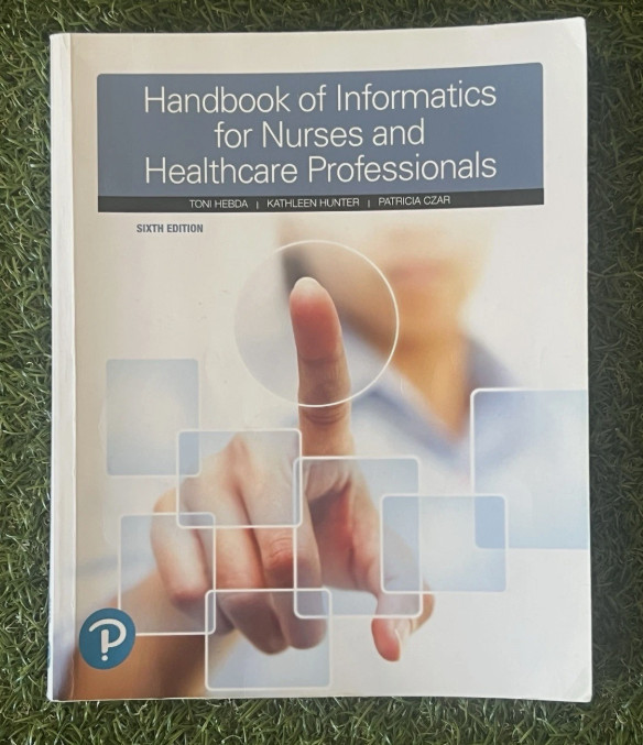 Handbook of Informatics for Nurses and Healthcare Professionals 6th Edition