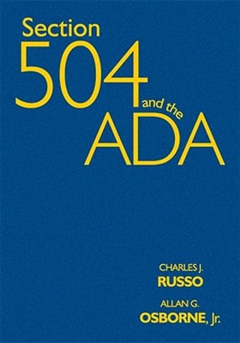 Section 504 and the ADA by Charles J Russo: New