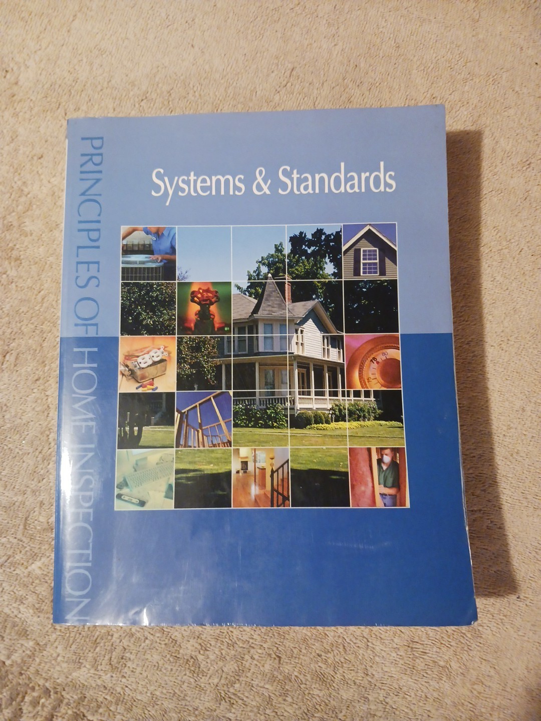 Principles of Home Inspection : Systems and Standards by Carson Dunlop (2003,…
