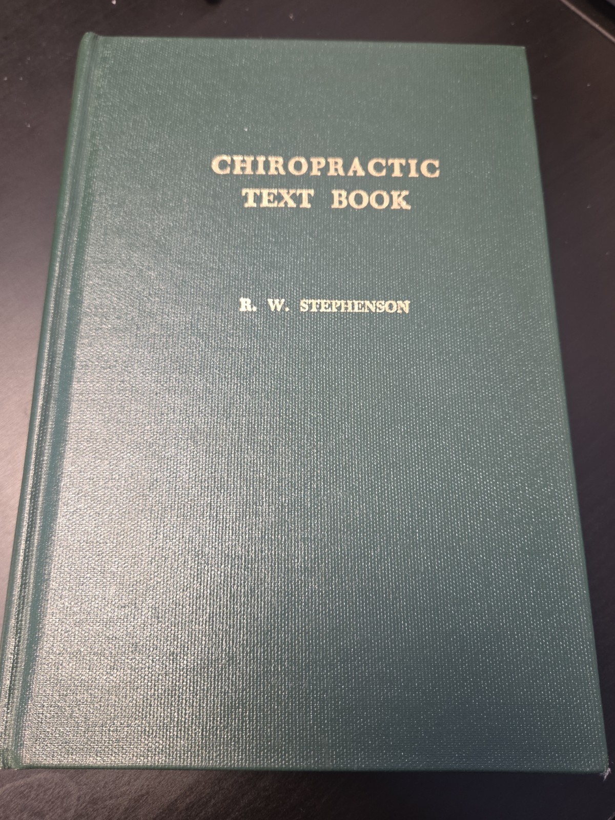 Chiropractic Textbook Vol XIV, 1948 Edi Reprint 2004 R.W. Stephenson – Palmer GB