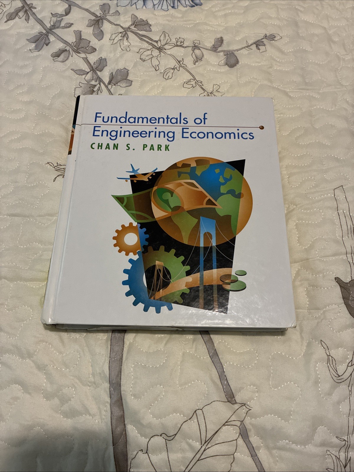 Fundamentals of Engineering Economics by Chan S. Park (2003, Hardcover)