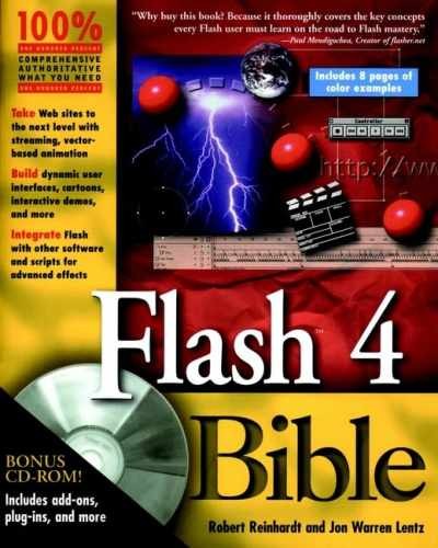 Flash 4 Bible – Paperback, by Reinhardt Robert; Lentz Jon Warren – Acceptable v