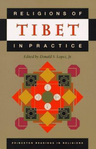 Religions of Tibet in Practice by Donald S. Lopez Jr.