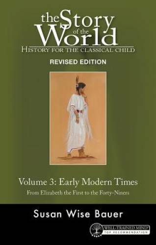 Story of the World, Vol. 3: History for the Classical Child: Early Modern – GOOD