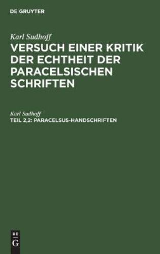 Paracelsus-handschriften : Versuch Einer Kritik Der Echtheit Der Paracelsisch…