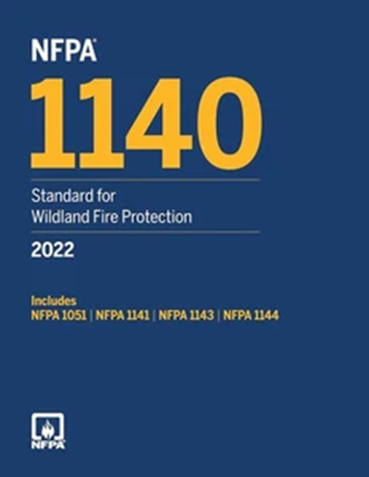 NFPA 1140, Standard for Wildland Fire Protection, 2022 Edition Paperback