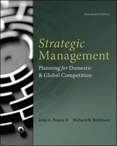 Strategic Management by Richard Robinson and John Pearce (2014, Hardcover)