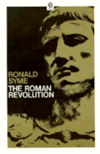 The Roman Revolution by Ronald Syme: Used