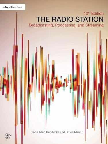 The Radio Station: Broadcasting, – Paperback, by Hendricks John; Mims – New h