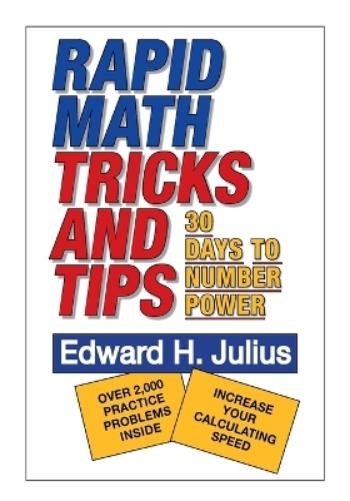 Edward H. Julius Rapid Math Tricks & Tips (Paperback)