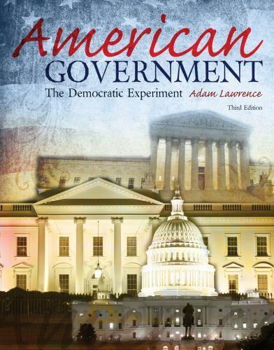 American Government: The Democratic Experiment by Adam B. Lawrence