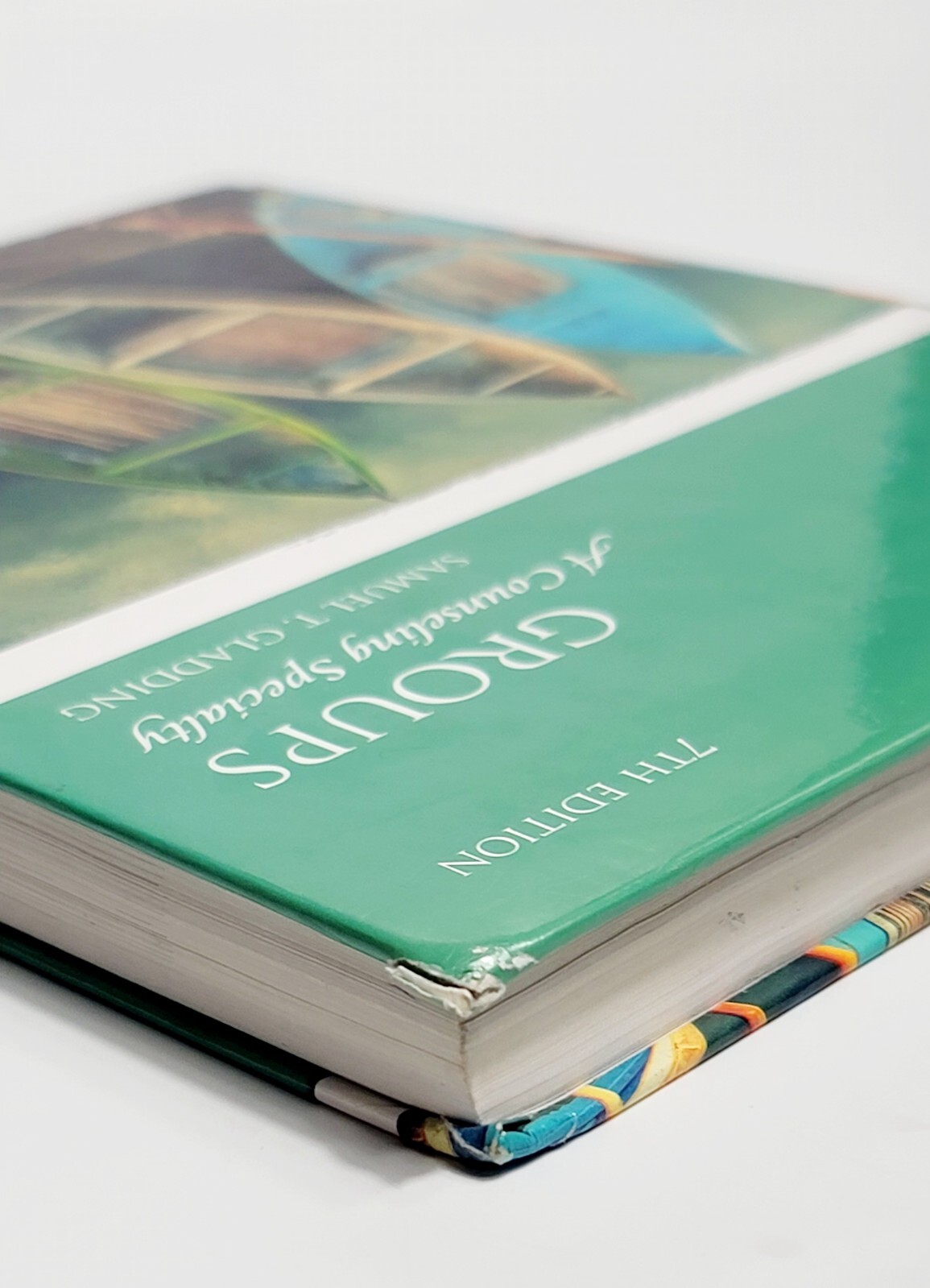 Groups Hardback Book A Counseling Specialty 7th Edition Samuel Gladding Pearson