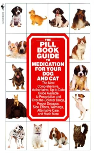 The Pill Book Guide to Medication for Your Dog and Cat By Roby, Kate – GOOD