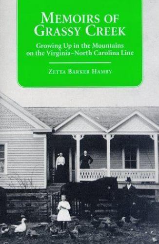 Memoirs of Grassy Creek: Growing Up in the Mountains on the Virginia-North…