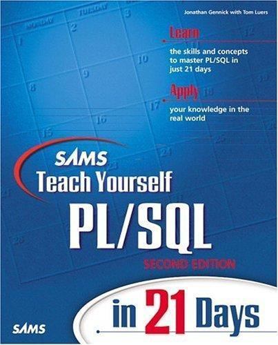 Sams Teach Yourself PL/SQL in 21 Days by Gennick, Jonathan; Luers, Tom