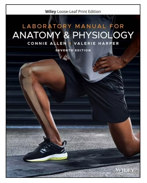 Laboratory Manual for Anatomy and Physiology Wiley Loose Leaf No Binder (J37K)
