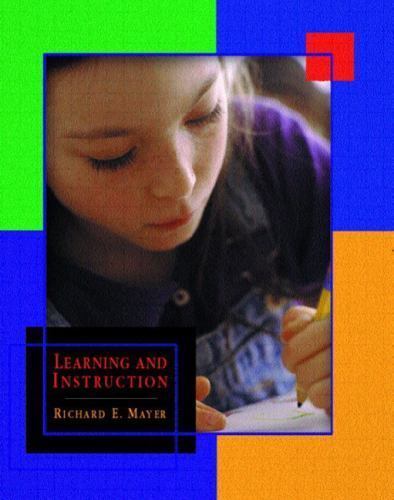 Learning and Instruction, Richard E. Mayer, 9780130983961