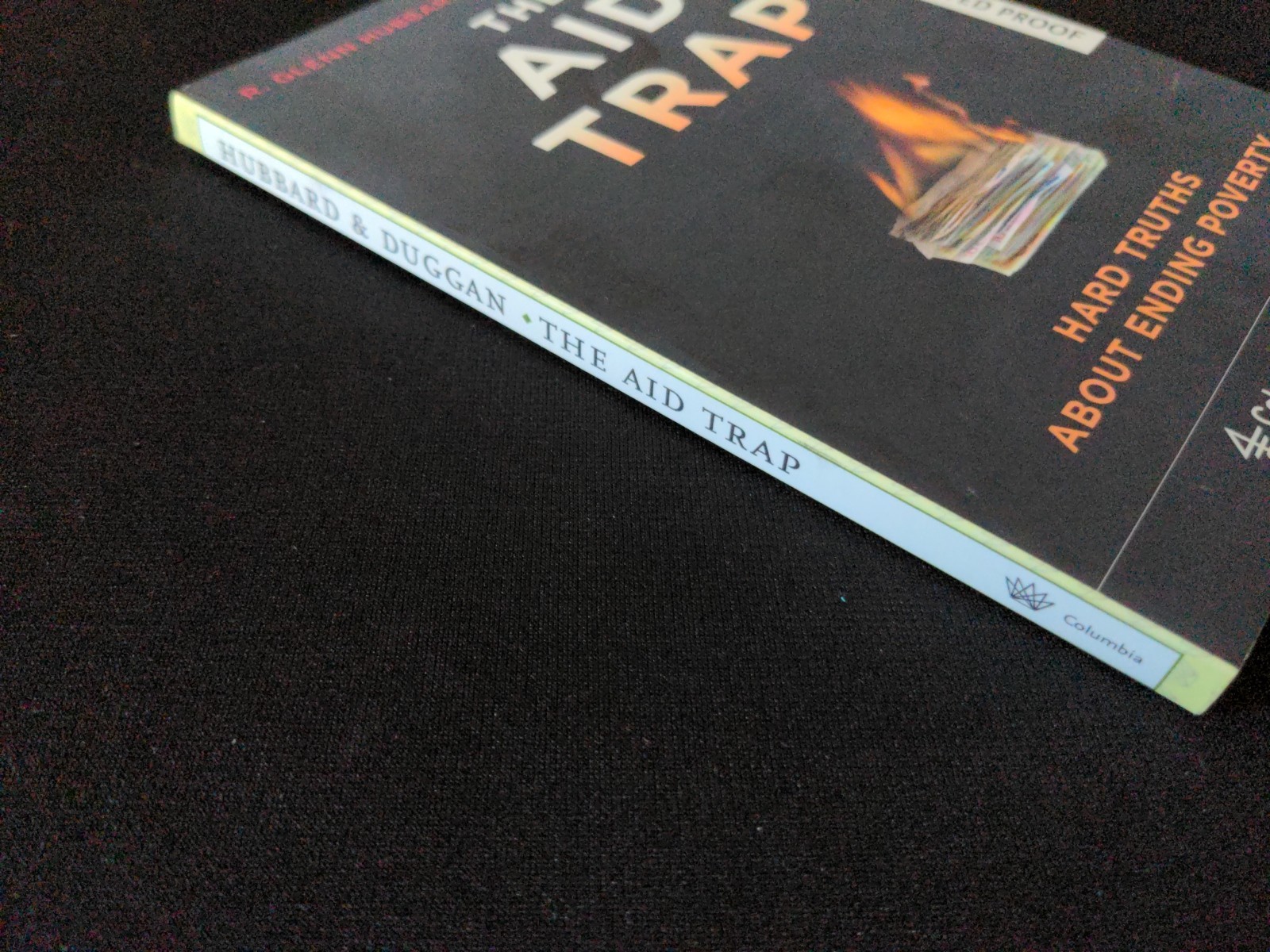 Uncorrected Proof – The Aid Trap: Hard Truths.. by R. Glenn Hubbard 2009 PB ARC