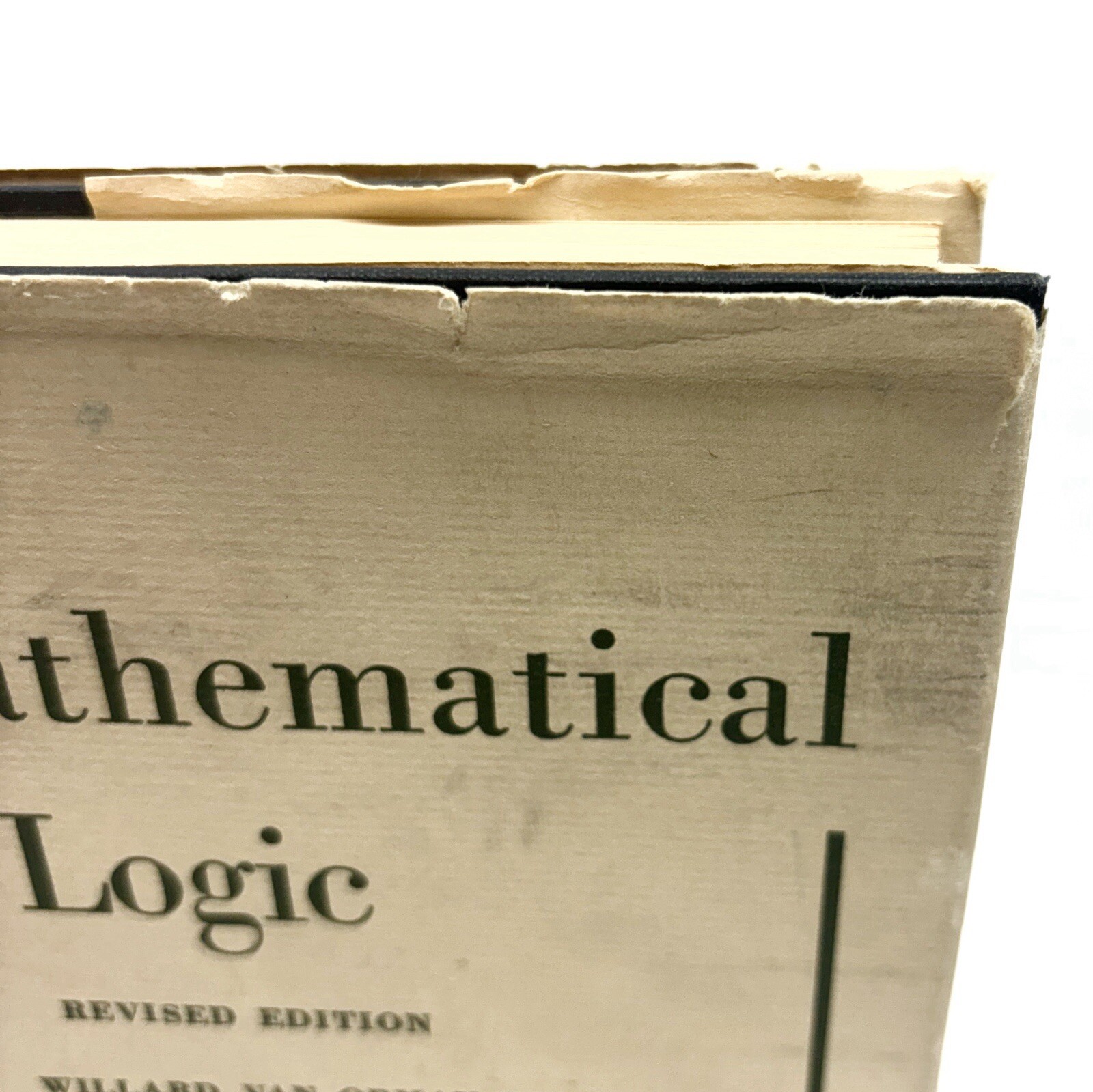 Mathematical Logic : Revised Edition Hardcover Willard Van Orman Quine 1951