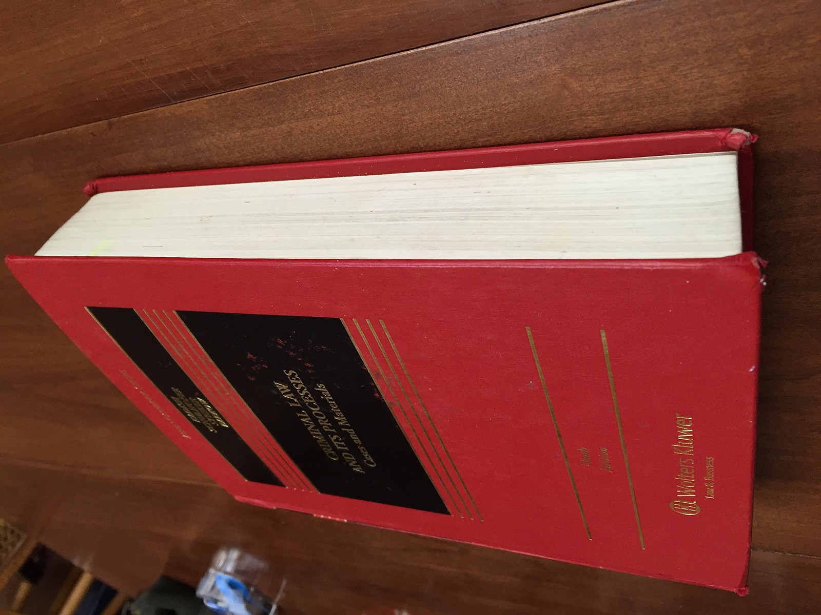 Criminal Law and Its Processes: Cases and Materials (Aspen Casebook Series),…