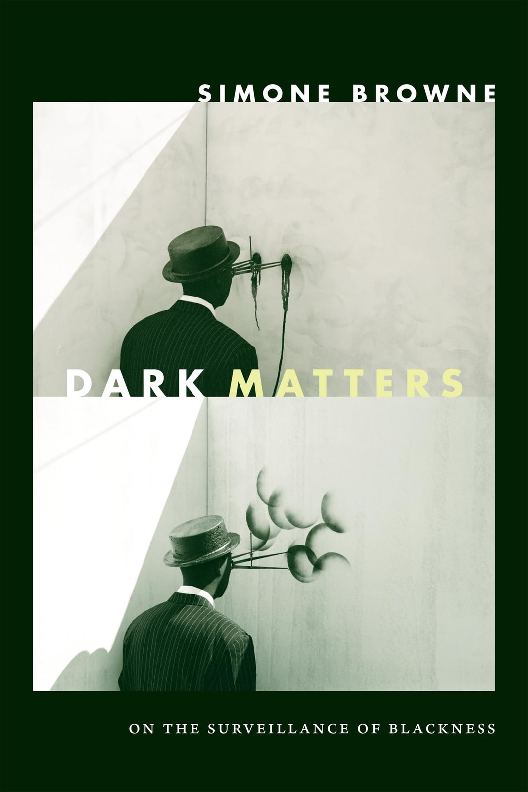 Dark Matters: On the Surveillance of Blackness – paperback Browne, Simone