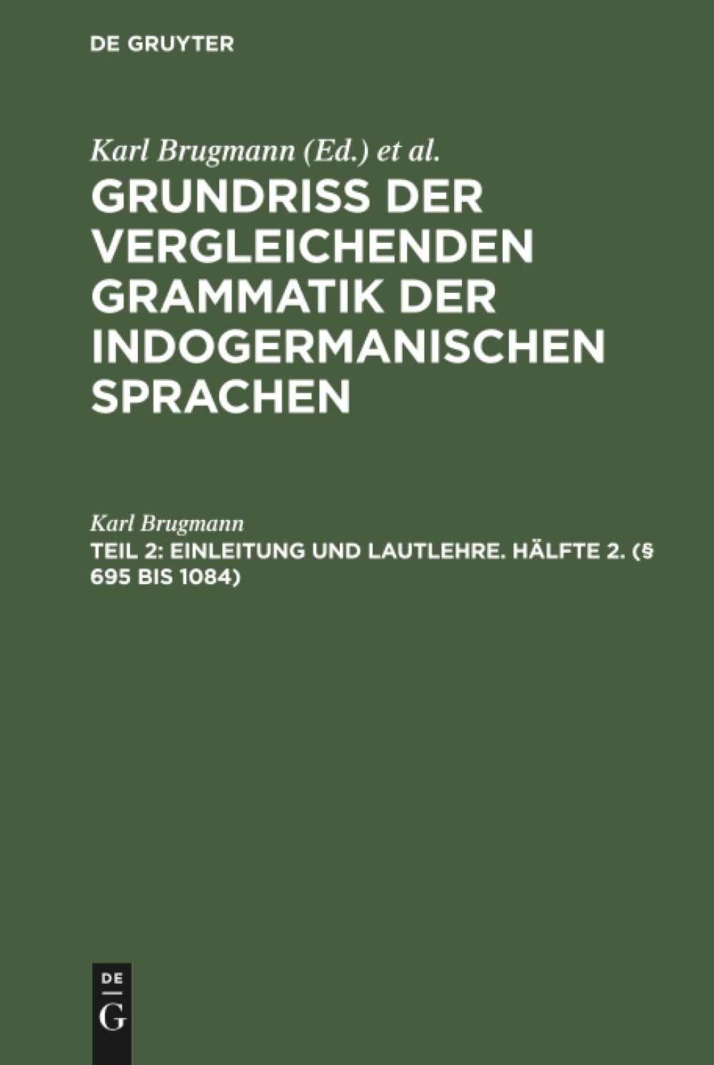 Einleitung Und Lautlehre. Hälfte 2. (§ 695 Bis 1084) (German Edition)