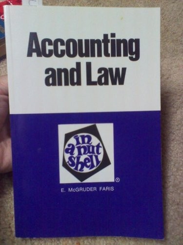 ACCOUNTING AND LAW IN A NUTSHELL (NUTSHELL SERIES) By E. Mcgruder Faris **NEW**