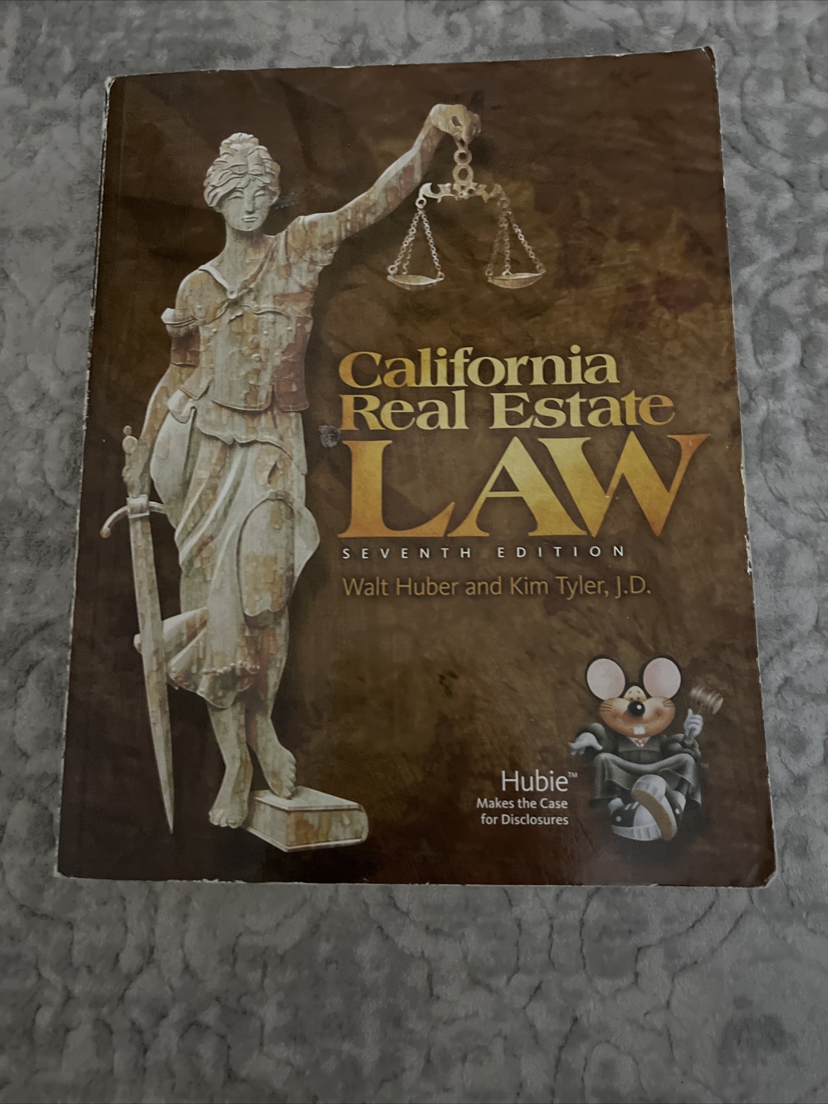California Real Estate Law 7th Edition By Walt Huber