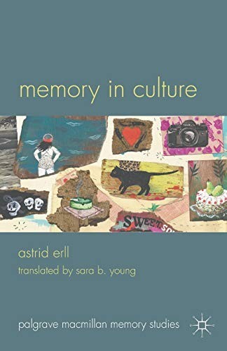 Memory in Culture (Palgrave Macmillan Memory… by Erll, A. Paperback / softback