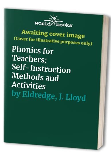 Phonics for Teachers: Self-Instruction Methods and Activities – Paperback – GOOD