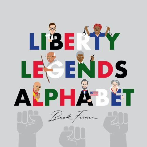 Liberty Legends Alphabet by Feiner, Beck