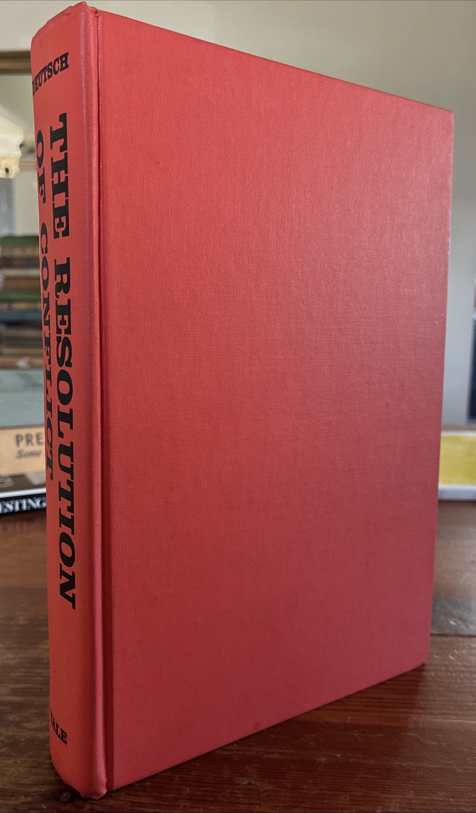 The Resolution of Conflict (1973) Morton Deutsch Yale Univ Press SIGNED w/o DJ