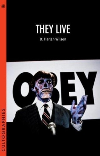 D Wilson They Live (Paperback) Cultographies