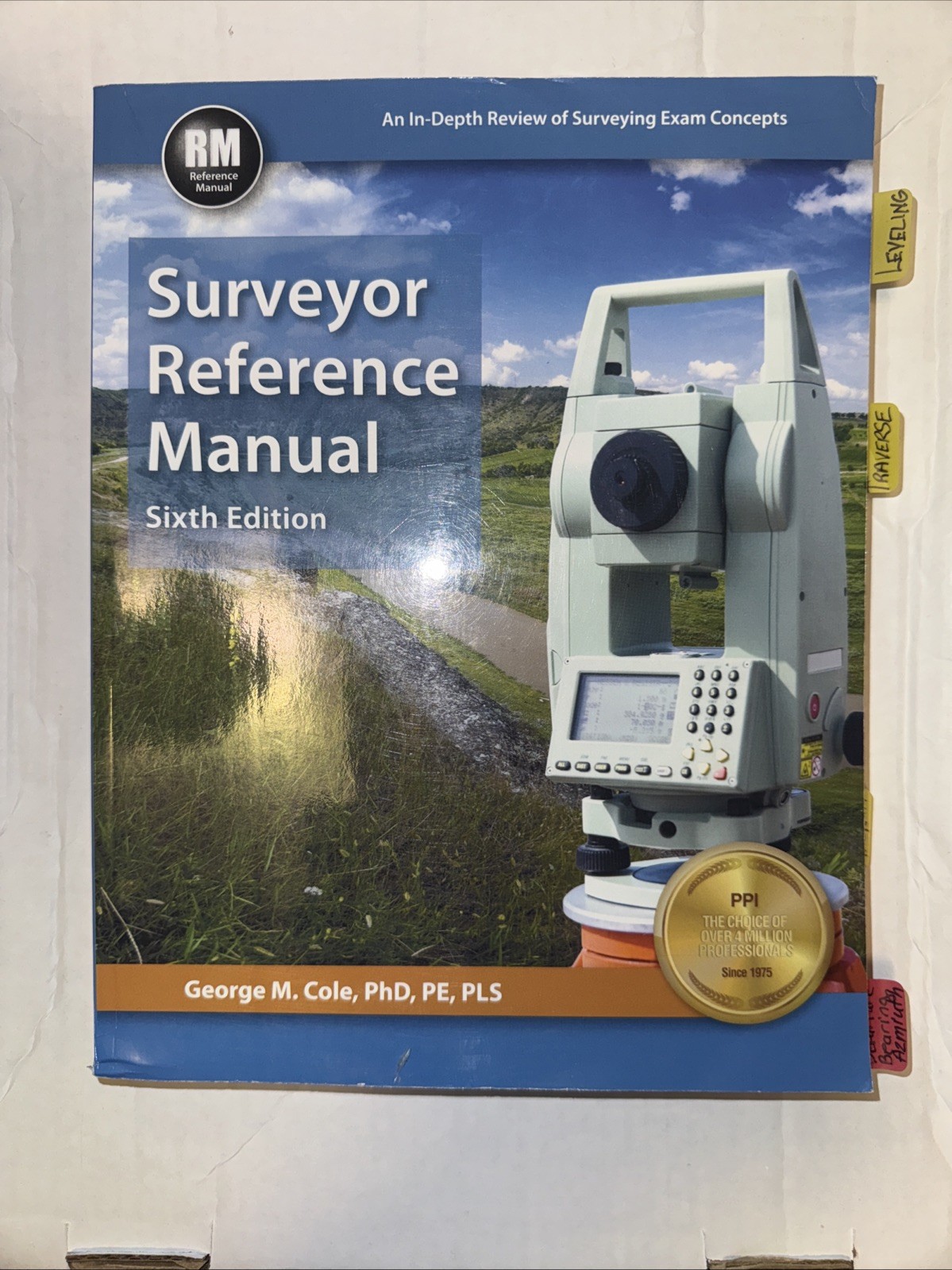 Surveyor Reference Manual by George M Cole PhD,PE (2014, Trade Paperback)